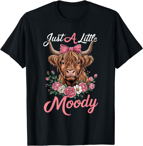 Highland Cow shirts for Girls Women Kids Highland Cow Funny Just Little Moody Farmer Farm Cow Lover T-Shirt - Black