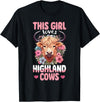 Scottish Highland Cow Lover designs Scottish Highland Cow - This Girl Loves Highland Cows T-Shirt - Black