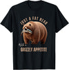 Just A Fat Bear With A Grizzly Appetite Fish Salmon T-Shirt - Black
