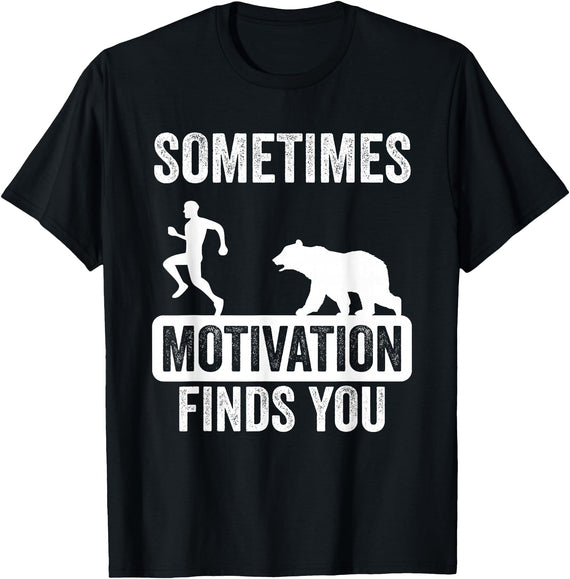 Mens Sometimes Motivation Finds You Garment Mens Sometimes Motivation Finds You Camping Bear Design T-Shirt - Black