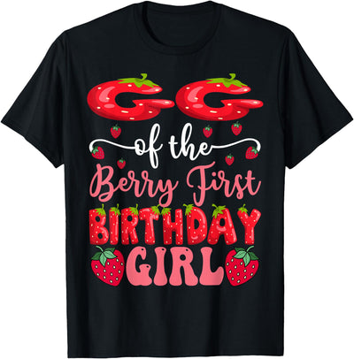Strawberry 1St Birthday Girl Party GG Of The Berry First Birthday Girl Strawberry Lover T-Shirt
