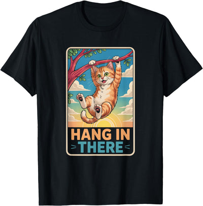 Hang I n There Cat Hanging On A Tree Branch Animals Humor T-Shirt