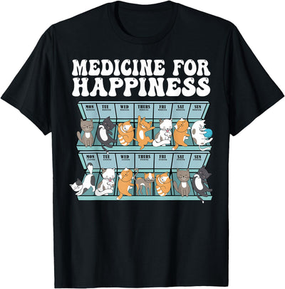 Medicine For Happiness Kitten Gifts Graphic Tees Cat Medicine Funny Cat Gifts For Cat Lover, Cat Dad, Cat Mom T-Shirt