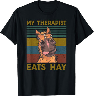 Pony Gallop Lover Horseback Horses Mein Therapeut Eats Hay Rider Riding Farm Horse Riding T-Shirt