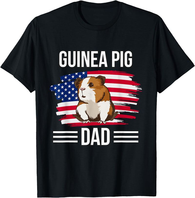 Funny Guinea Pigs Outfits Cavy US Flag 4th Of July Father's Day Guinea Pig Dad T-Shirt - Black