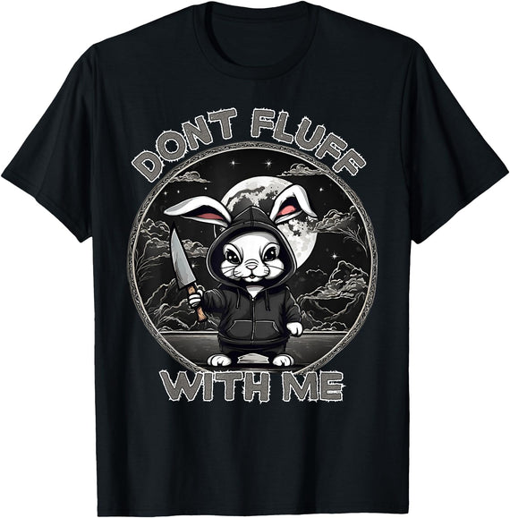 Rabbit Pun Don´t Fluff with Me Evil Bunny Costume Halloween T-Shirt in Black