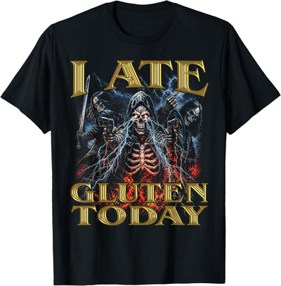 I Ate Gluten Today Horror Cool Hard Skeleton Meme I Ate Gluten Today Horror Bootleg Cool Hard Skeleton Meme T-Shirt