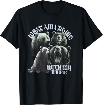 What Am I Doing with My Life Bear T-Shirt