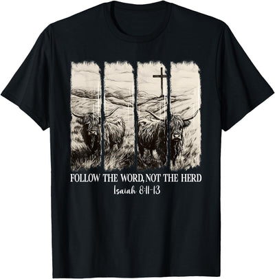 Highland Cute Cow Christian Bible Verse Follow the Word T-Shirt