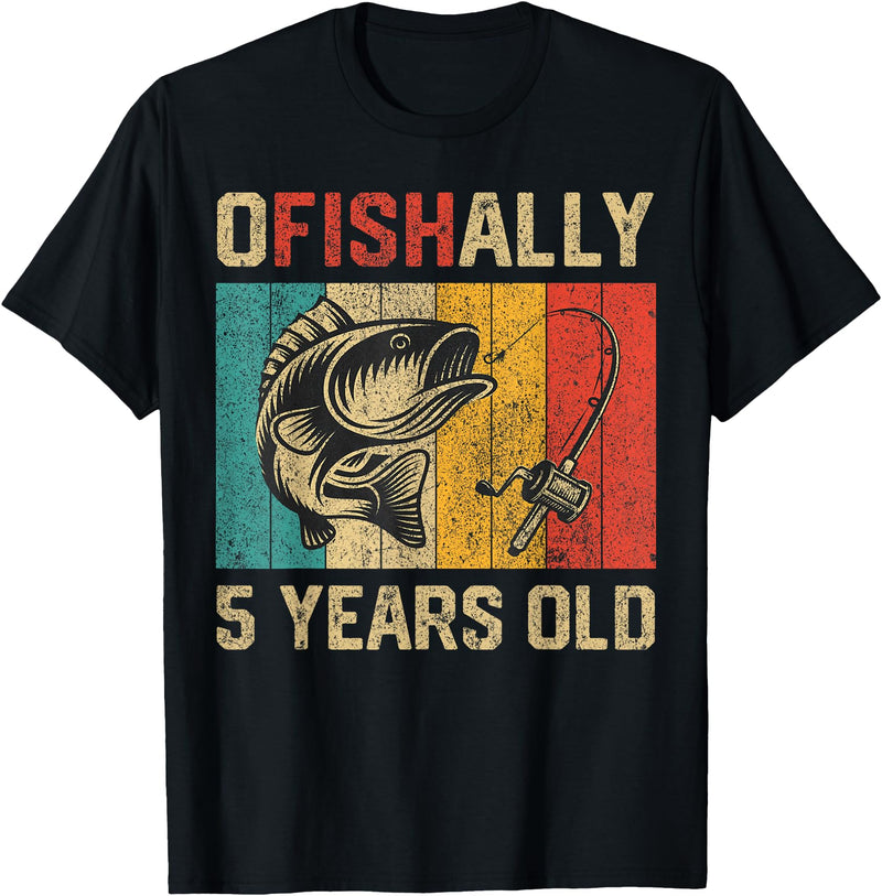 Vintage Fishing Fisherman Birthday Gifts Ofishally 5 Years Old Funny Fishing Birthday Fisherman T-Shirt - Black
