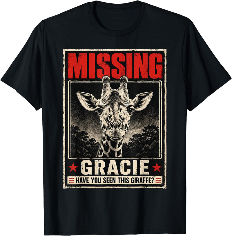 Missing Gracie Texas Giraffe Gracie The Giraffe Missing T-Shirt - Black
