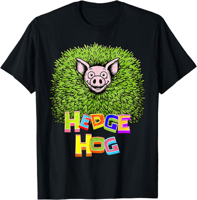 Hedge Hog Funny Hedgehog Pun Cute Animal How I Roll Pig Farm T-Shirt