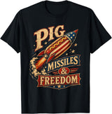Pig Missiles and Freedom Funny Patriotic Tees 4th of July Hotdog Pig Missiles and Freedom Patriotic BBQ T-Shirt - As Pictured