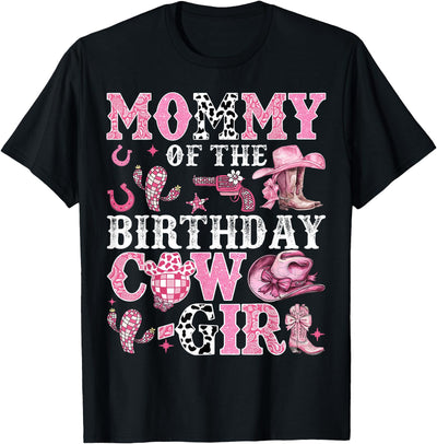 Birthday Girl Cowgirl Family Matching Mommy of the Birthday T-Shirt