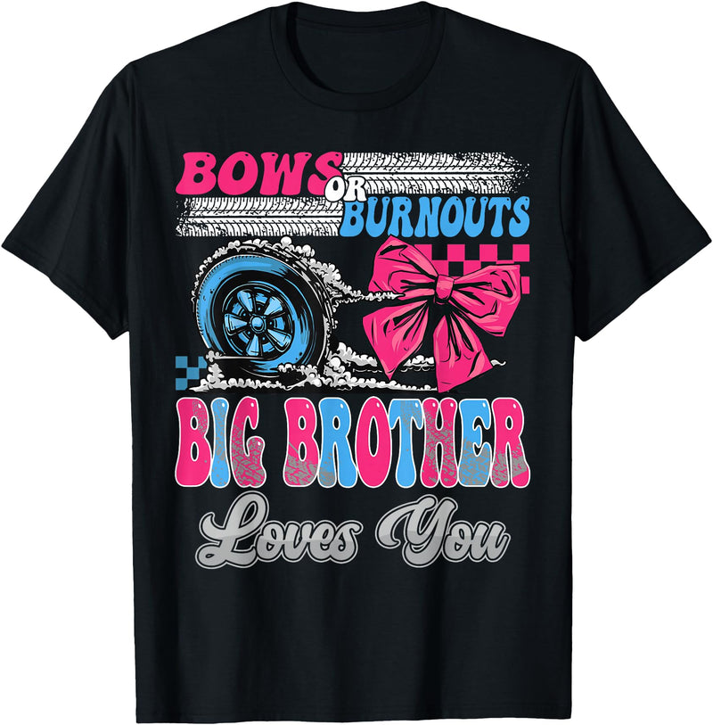 Gender Reveal Family Matching Burnouts or Bows Big Brother Loves You Gender Reveal Party T-Shirt - Black