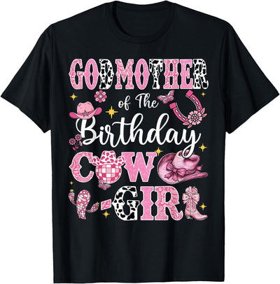 Cowgirl Birthday Family Matching Godmother of the Birthday T-Shirt