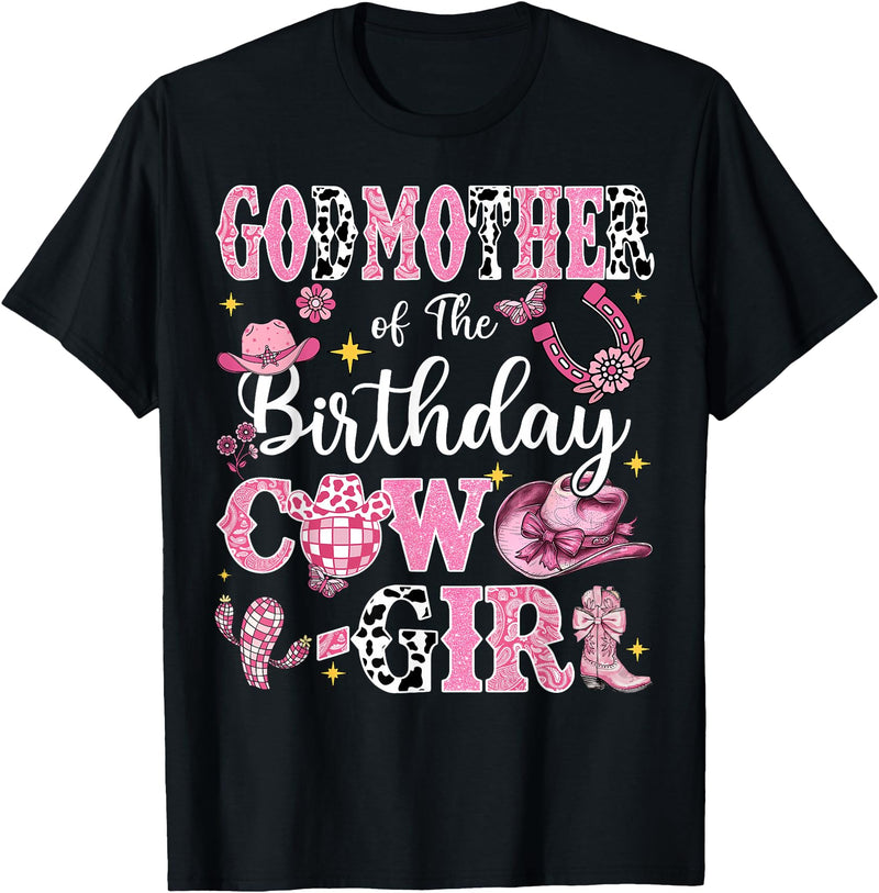 CowGirl Birthday Family Matching GodMother Of The Birthday Cow-Girl Rodeo GodMother Bday T-Shirt - Black