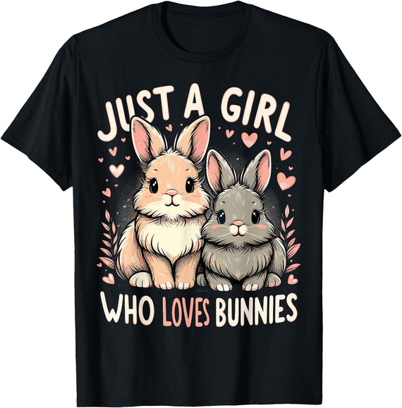 Just a Girl Who Loves Bunnies Rabbit T-Shirt in Black