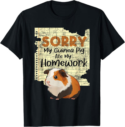 Sorry My Guinea Pig Ate My Homework T-Shirt