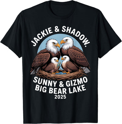 Jackie & Shadow Sunny & Gizmo Big Bear Lake 2025 Eagle T-Shirt