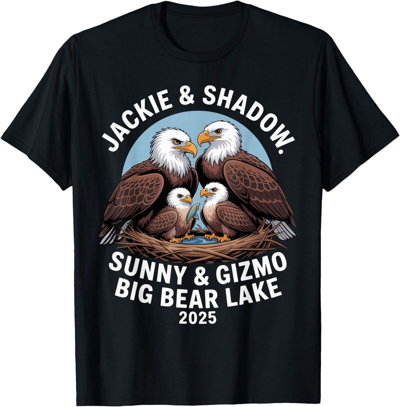 Nature Wildlife Art Prints Jackie & Shadow Sunny & Gizmo Big Bear Lake 2025 Eagle T-Shirt - Black