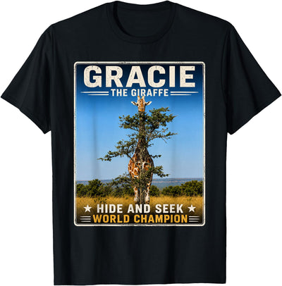 Gracie The Giraffe Hide and Seek World Champion T-Shirt