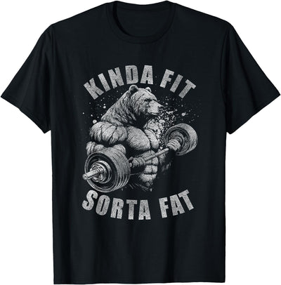 Kinda Fit Sorta Fat Funny Gym Bear Weightlifting Workout T-Shirt