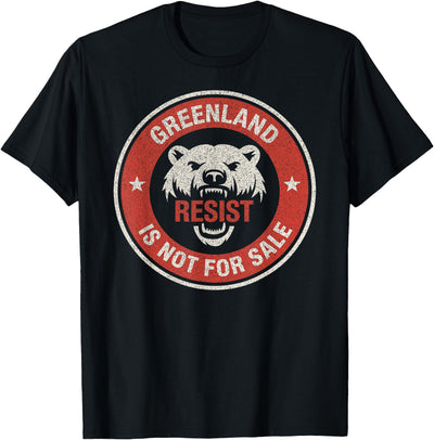 Greenland Not For Sale Greenland is Not for Sale Polar Bear Resist Graphic T-Shirt