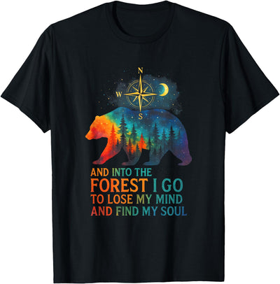 Into The Forest I Go - Nature Hiking Mountain Bear T-Shirt