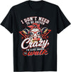 I Don’t Need To Be Driven Crazy I'm Close Tees I Don’t Need to Be Driven Crazy I'm Close Enough to Walk Cow T-Shirt - Black