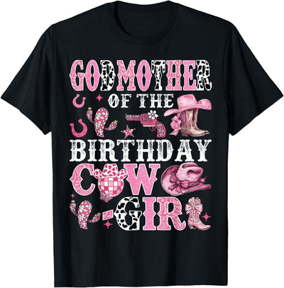 Birthday Girl Cowgirl Family Matching Godmother T-Shirt