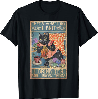 Don't Talk To Me I'm Counting Shirt That's What I Do I Knit I Drink Tea And I Know Things Cat Men Women Kids T-Shirt