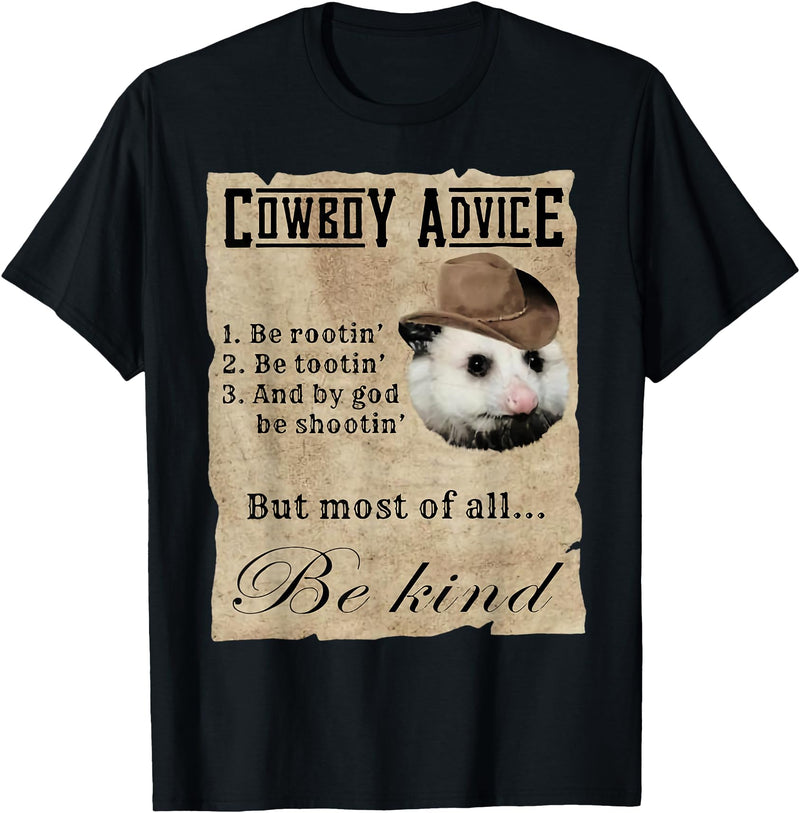 Cowboy Advice Funny Apparel Cowboy Advice Be Rootin' Be Tootin' And By God Be Shootin' T-Shirt - Black