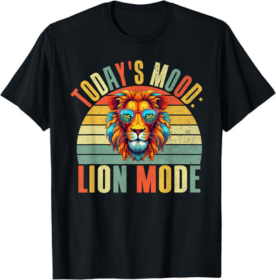 Todays Mood Lion Mode Lion T-Shirt
