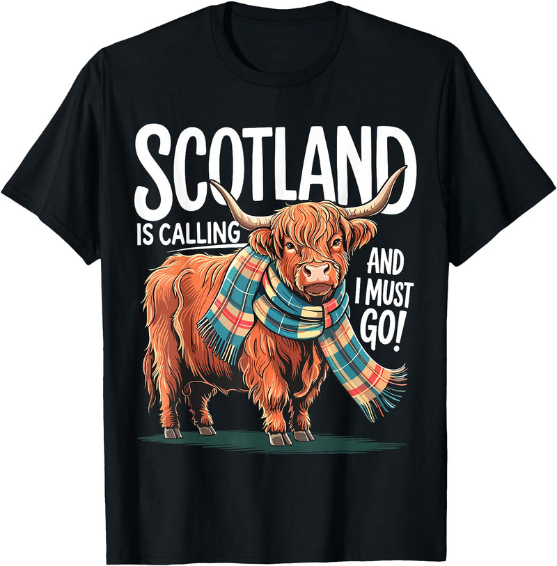 Funny Scottish Highland Cow Scotland is Calling and I Must go Scottish Highland Cow T-Shirt - Black