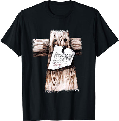 Christian Jesus Gifts Tee Gone To See Dad We're Fixin a Place For You Be Back Soon T-Shirt