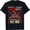 2nd Amendment Gun Rights T-Shirt I'm Willing To Die Protecting My 2nd Amendment Right T-Shirt T-Shirt - Black