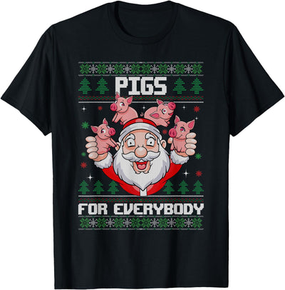 Pigs for Everybody Men Women Santa Pig Ugly Christmas T-Shirt