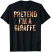 Lazy Last Minute Funny Halloween Apparel Lazy Halloween Costume Last Minute Gift Pretend Im A Giraffe T-Shirt - Brown