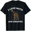 Love Animals and Math I Love Math and Giraffes Giraffe Lover Algebra STEM Teacher T-Shirt - Navy Blue
