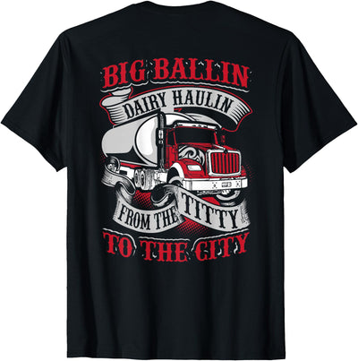 Nyc Big Ballin Dairy Hallin Titty to City Cow Milk Truck T-Shirt