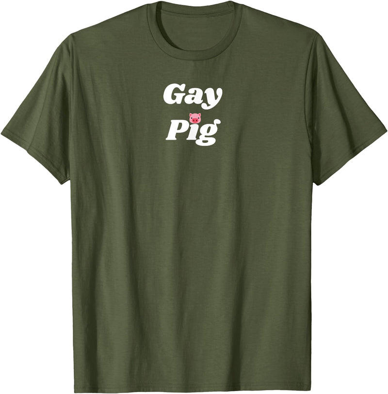 SIB Unique Pig Gifts - See Other Related Gay Pig - pig and piggy gifts for men and women T-Shirt - Olive Green