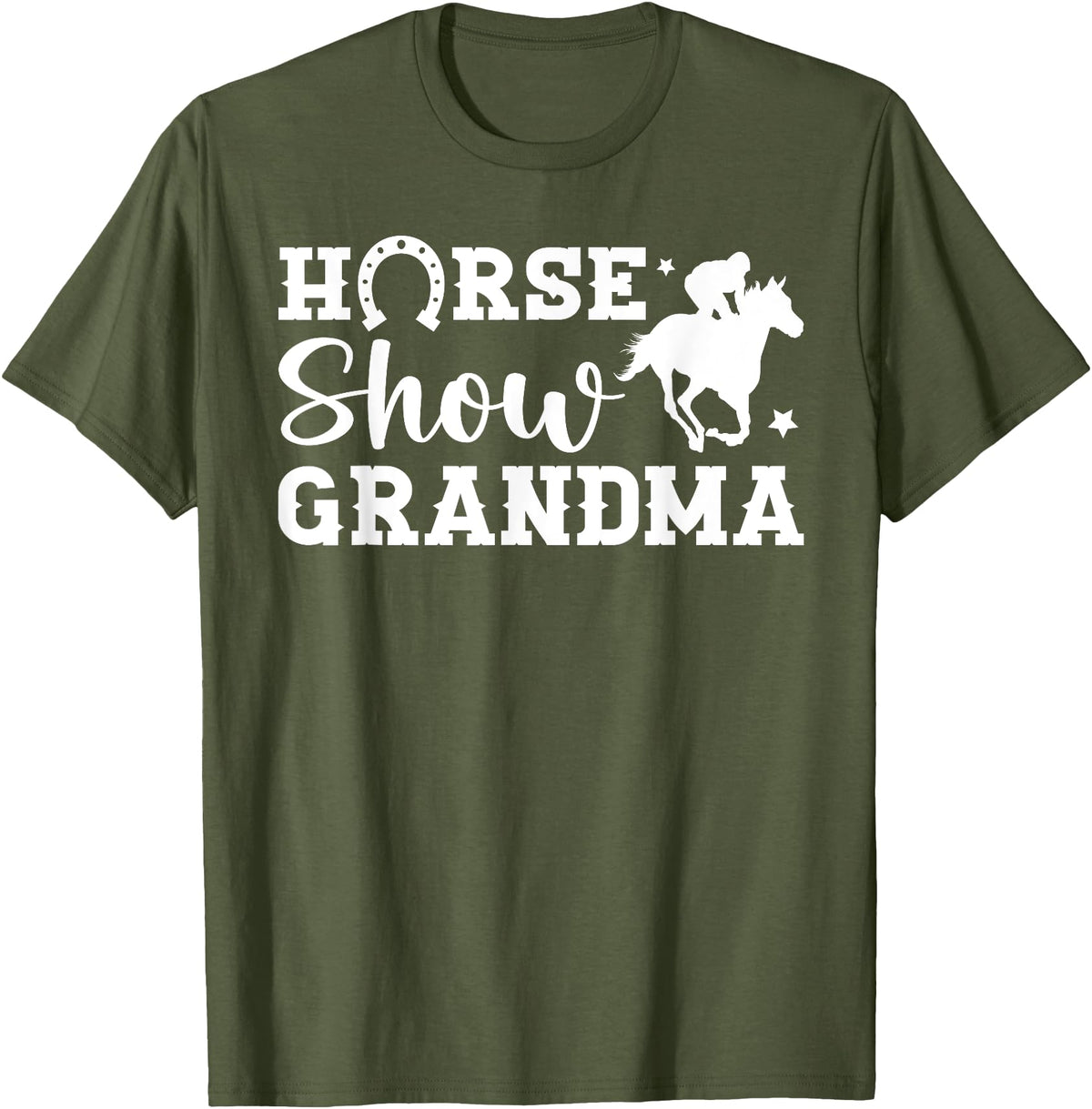 Cute Horse Show Grandma For Mother's Day Horse Show Grandma Equestrian Grandmother T-Shirt - Olive Green