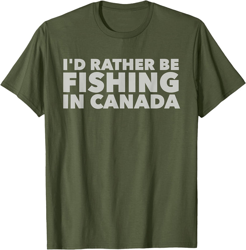 Fishing Trip Buddies Funny Designs I'd Rather Be Fishing In Canada Unisex-Adults Black Short Sleeve Classic Fit T-Shirt - Olive Green