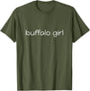 Classic Buffalo Hometowner Buffalo Girl American City Pride T-Shirt - Olive Green