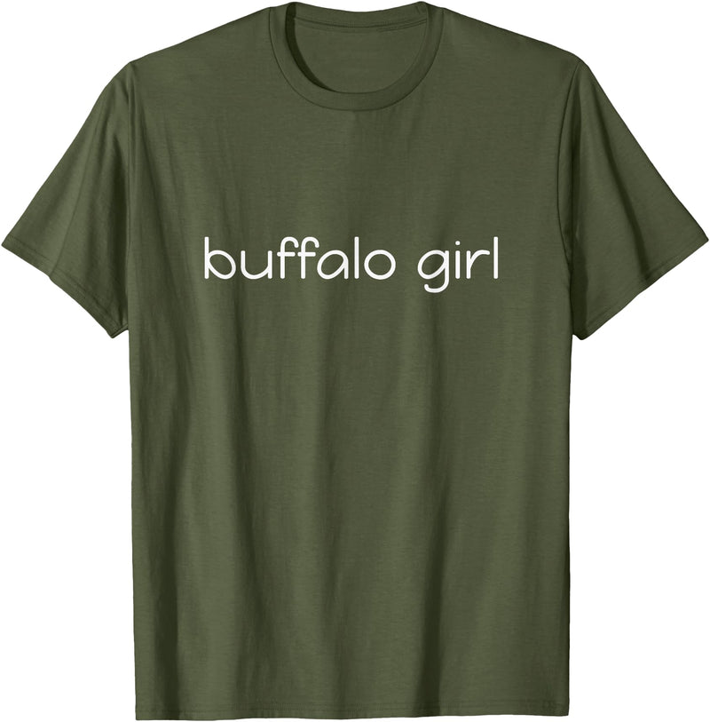 Classic Buffalo Hometowner Buffalo Girl American City Pride T-Shirt - Olive Green