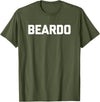 Funny Beard Shirt & Funny Beard T-Shirts Beardo T-Shirt funny saying sarcastic shirt for men bear T-Shirt - Olive Green
