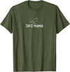 bird mama, Gag Gifts bird mama, Funny, Jokes, Sarcastic T-Shirt - Olive Green