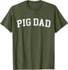 Pig Dad - Style Pig Dad T-Shirt - Olive Green