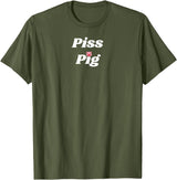 SIB Unique Pig Gifts - See Other Related Piss Pig - pig and piggy gifts for men and women T-Shirt - Olive Green
